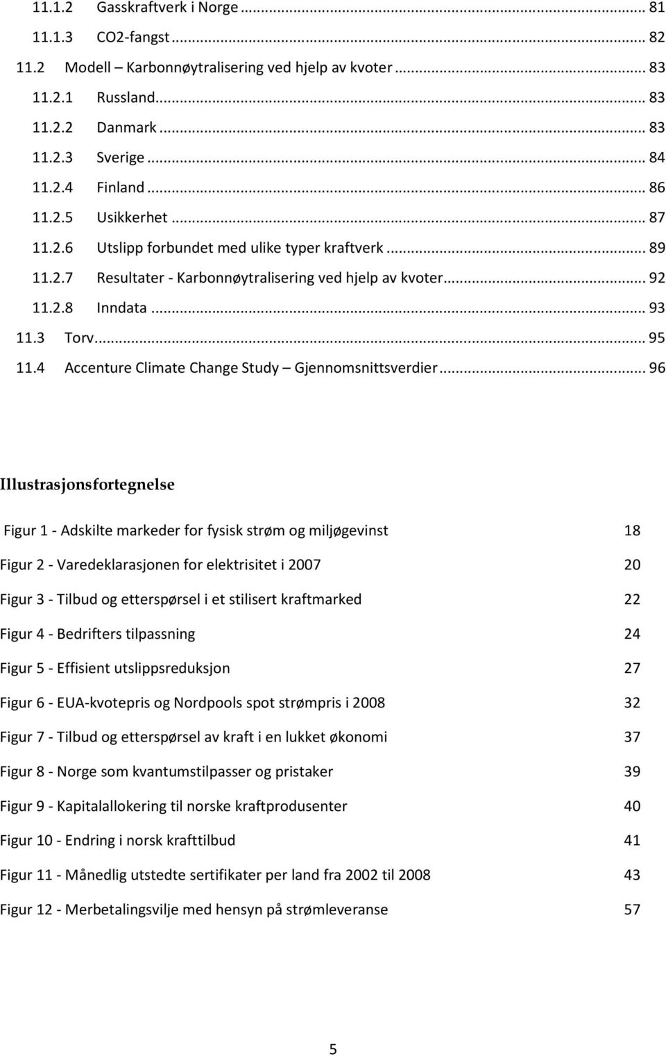 4 Accenture Climate Change Study Gjennomsnittsverdier.