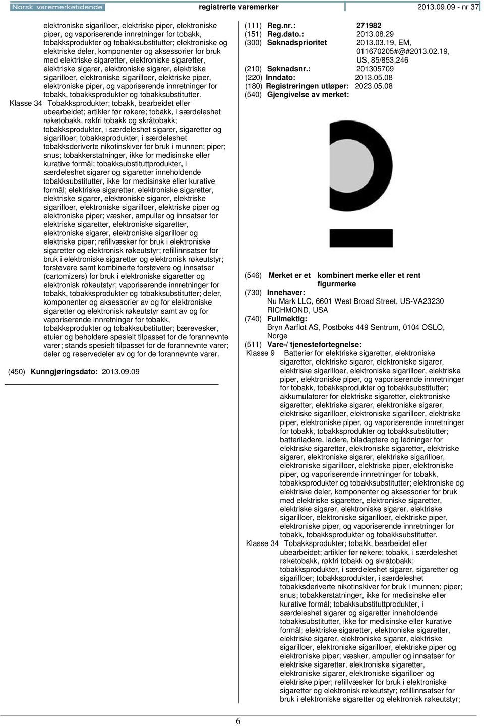 komponenter og aksessorier for bruk med elektriske sigaretter, elektroniske sigaretter, elektriske sigarer, elektroniske sigarer, elektriske sigarilloer, elektroniske sigarilloer, elektriske piper,