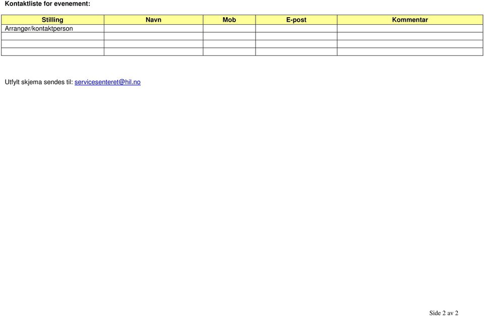 Arrangør/kontaktperson Utfylt skjema