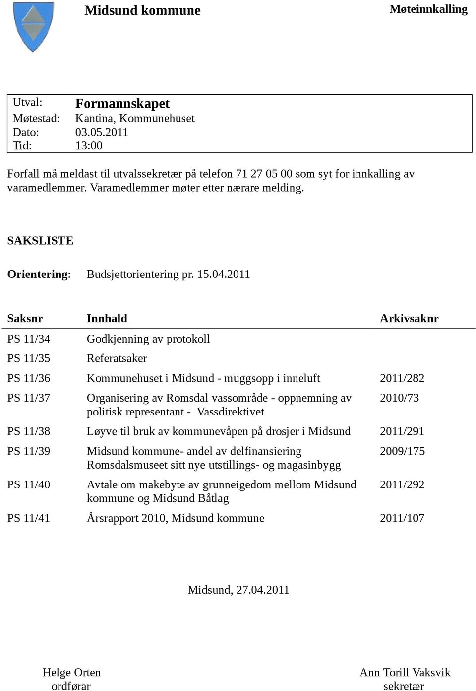 SAKSLISTE Orientering: Budsjettorientering pr. 15.04.