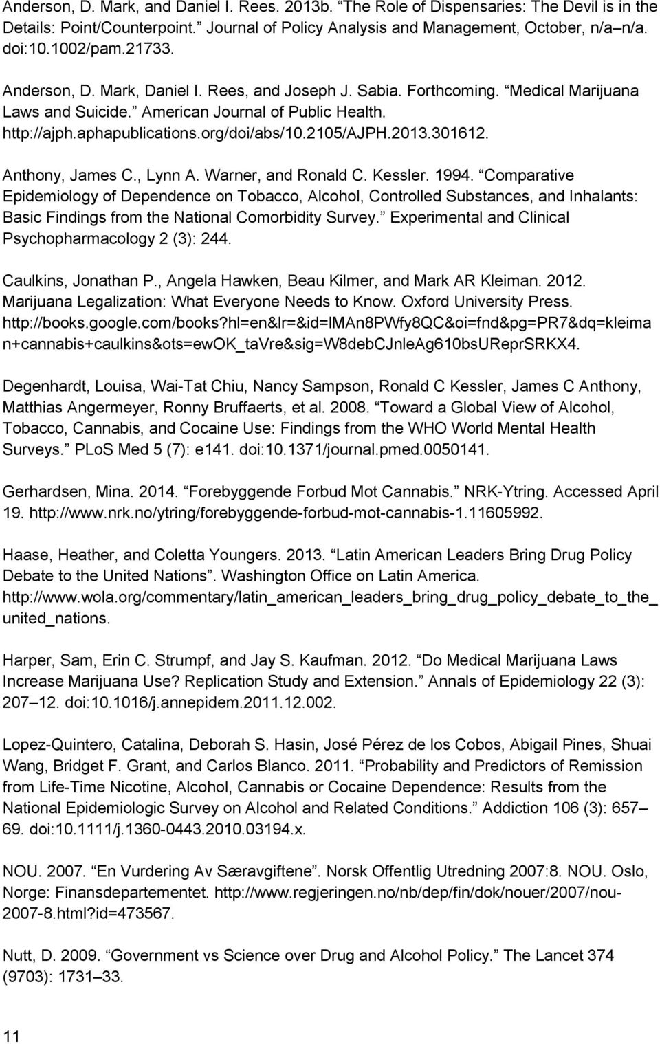 2105/ajph.2013.301612. Anthony, James C., Lynn A. Warner, and Ronald C. Kessler. 1994.