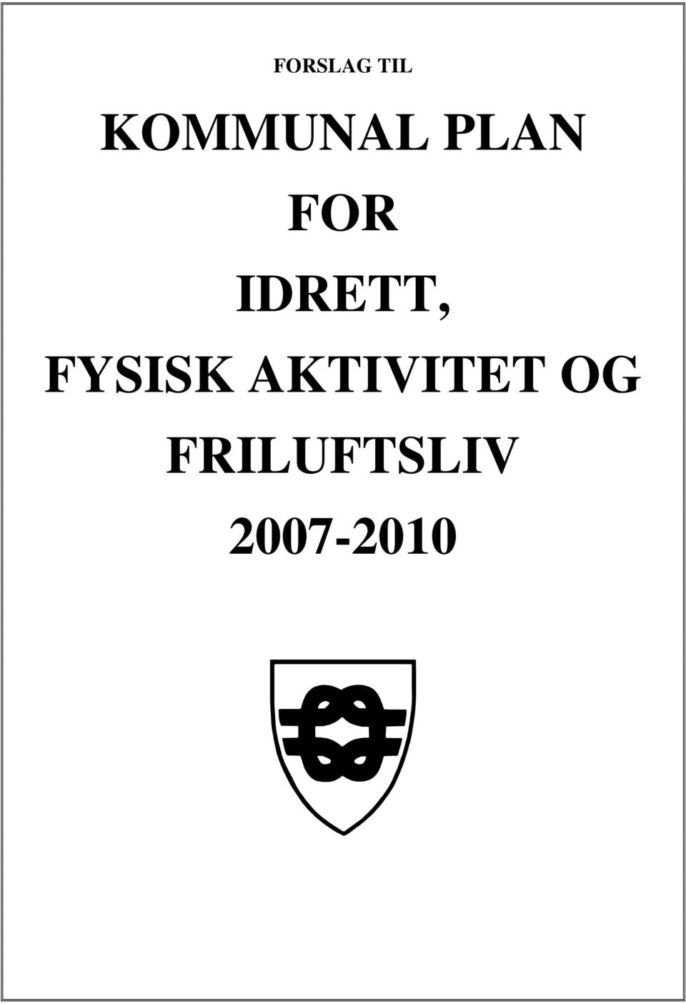 IDRETT, FYSISK