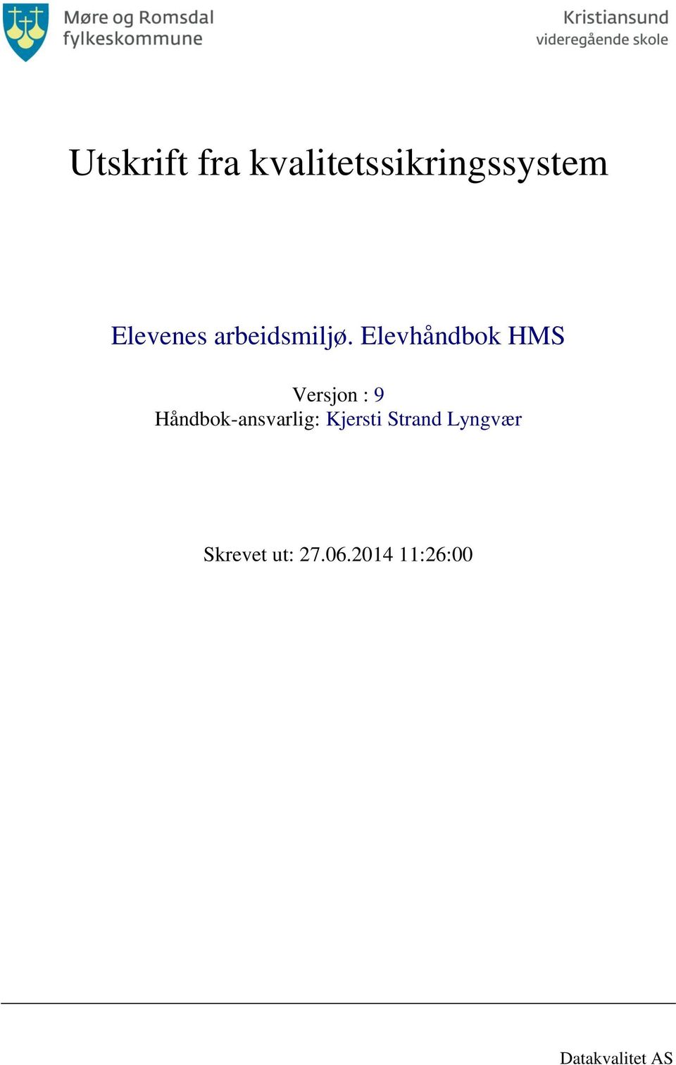 Elevhåndbok HMS Versjon : 9