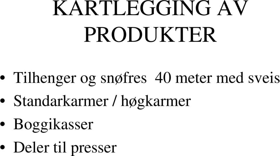 med sveis Standarkarmer /