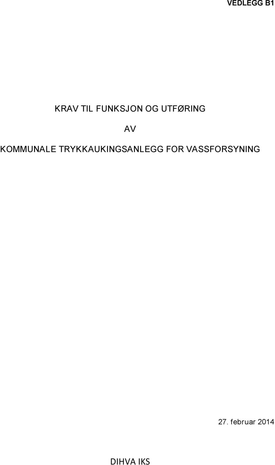 TRYKKAUKINGSANLEGG FOR