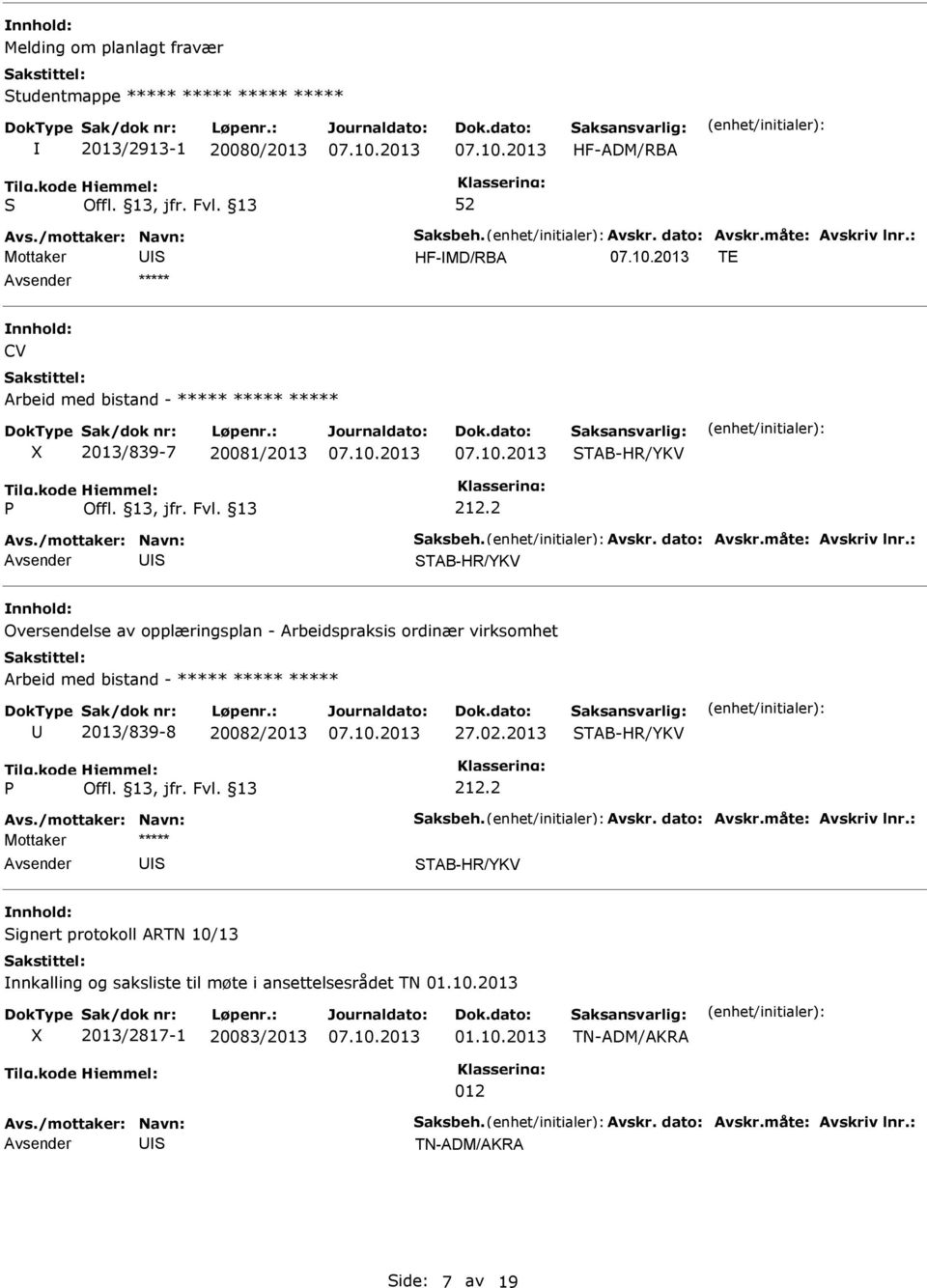 2 TAB-HR/YKV Oversendelse av opplæringsplan - Arbeidspraksis ordinær virksomhet Arbeid med bistand - ***** ***** ***** 2013/839-8