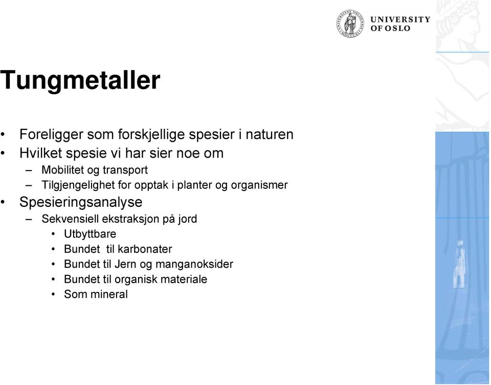 organismer Spesieringsanalyse Sekvensiell ekstraksjon på jord Utbyttbare Bundet