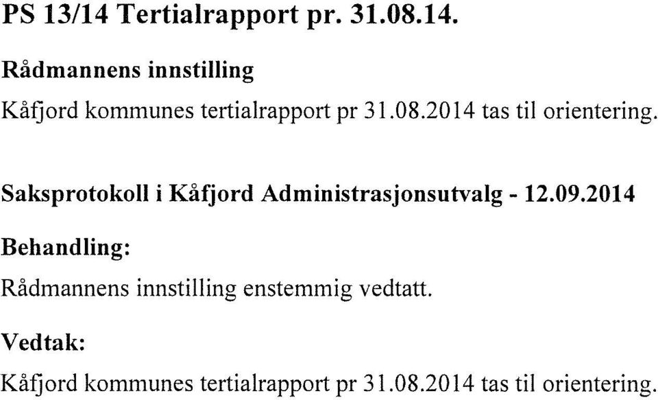 Kåfjord kommunes tertialrapport pr 31.08.