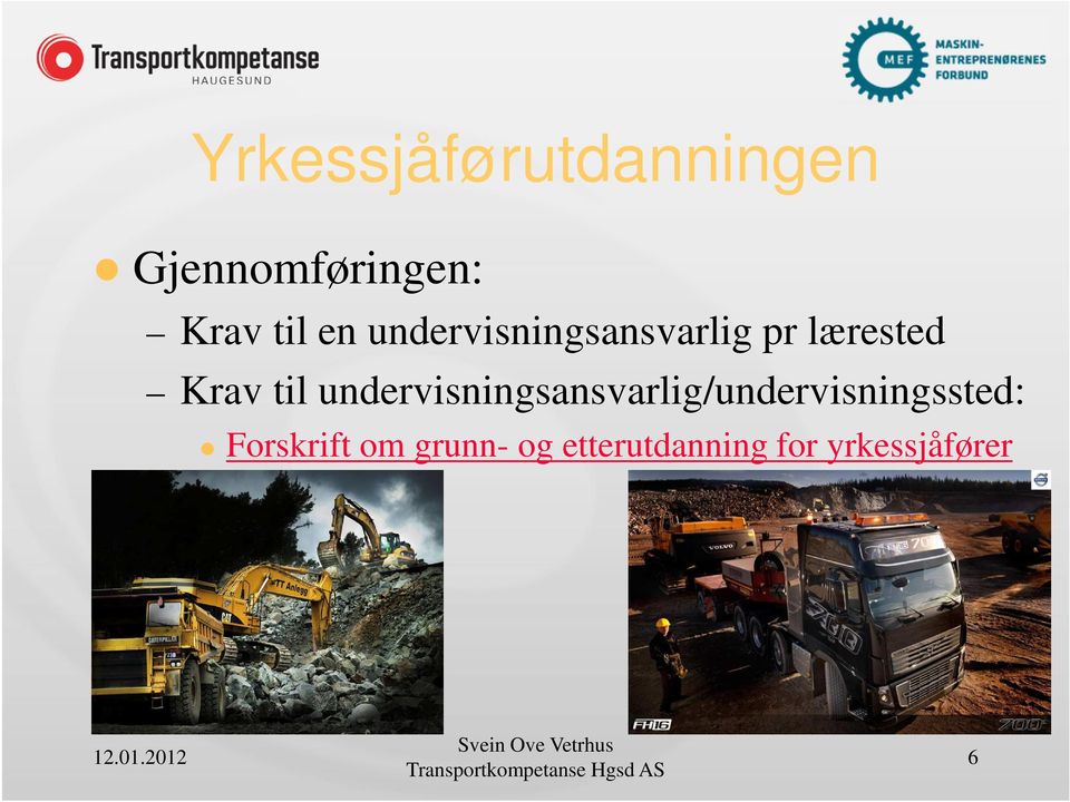 undervisningsansvarlig/undervisningssted: