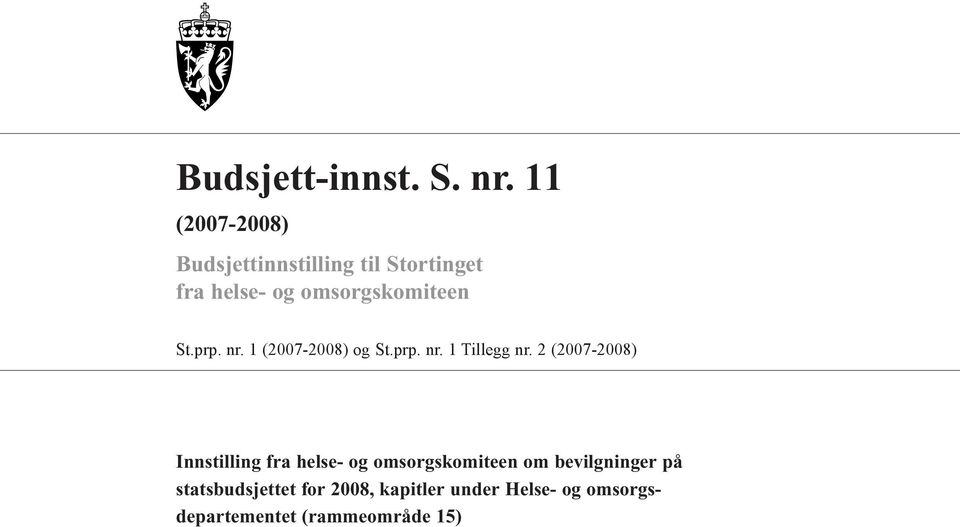 St.prp. nr. 1 (2007-2008) og St.prp. nr. 1 Tillegg nr.