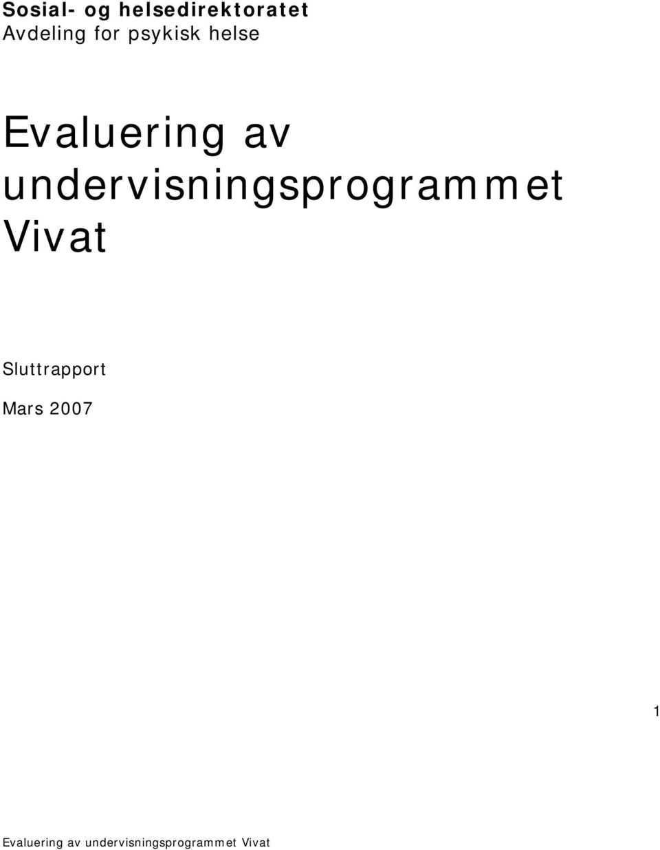 Evaluering av