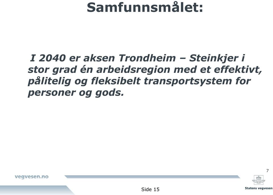 et effektivt, pålitelig og fleksibelt