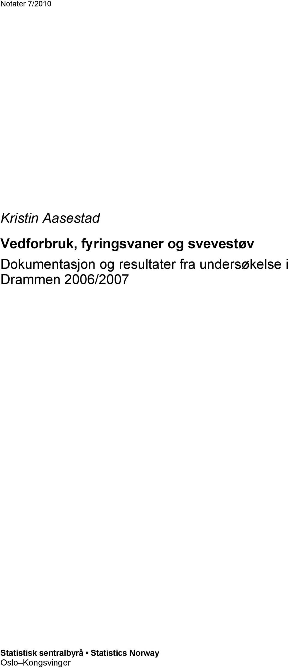 resultater fra undersøkelse i Drammen 2006/2007