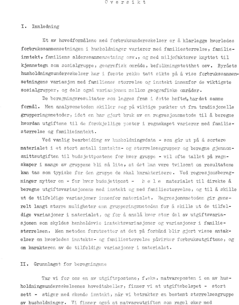 osv., o(3 med miljafaktorer knyttet til kjennetegn som sosialgruppe ' geogrefisk område, befolkningstetthet osv.