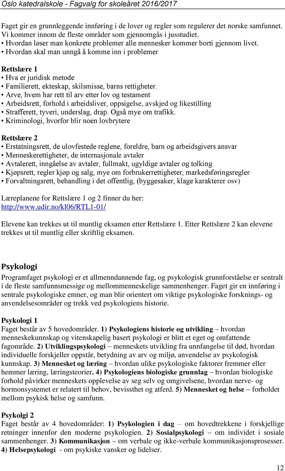 Hvordan skal man unngå å komme inn i problemer Rettslære 1 Hva er juridisk metode Familierett, ekteskap, skilsmisse, barns rettigheter.