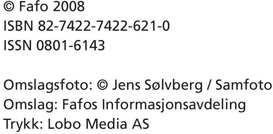 Sølvberg / Samfoto Omslag: Fafos