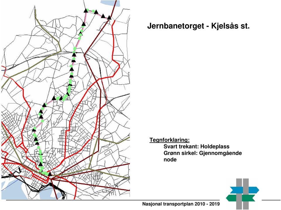 Holdeplass Grønn sirkel: