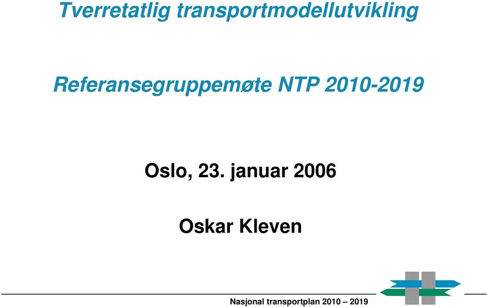Referansegruppemøte NTP 2010-2019