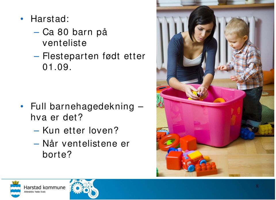 Full barnehagedekning hva er det?