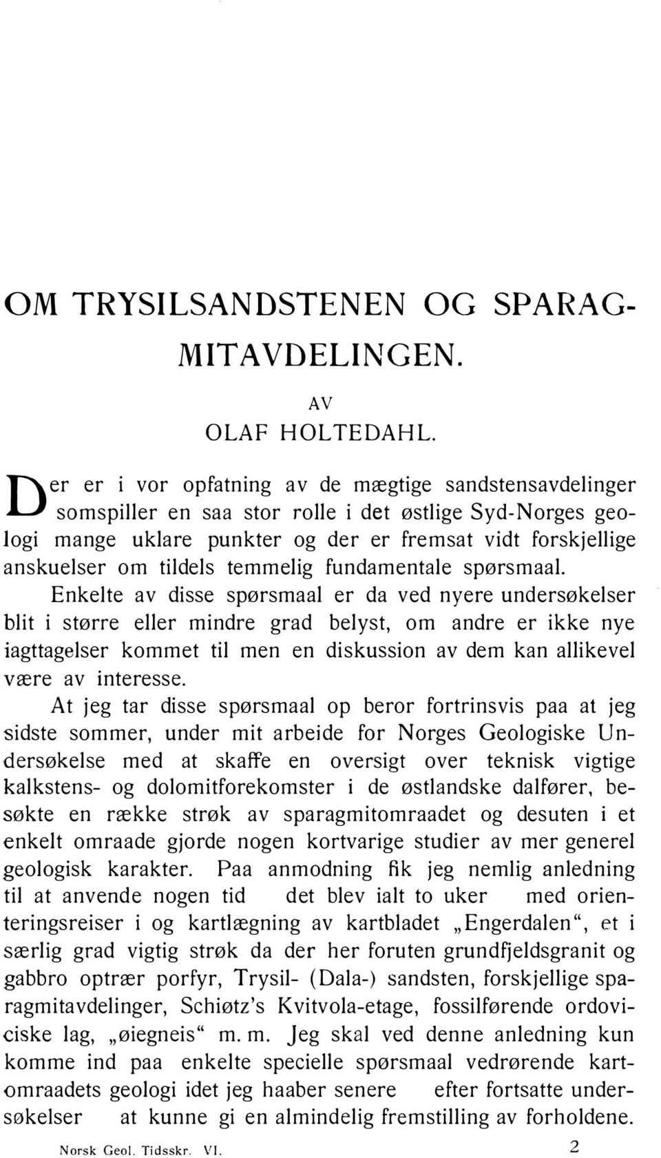 temmelig fundamentale spørsmaal.