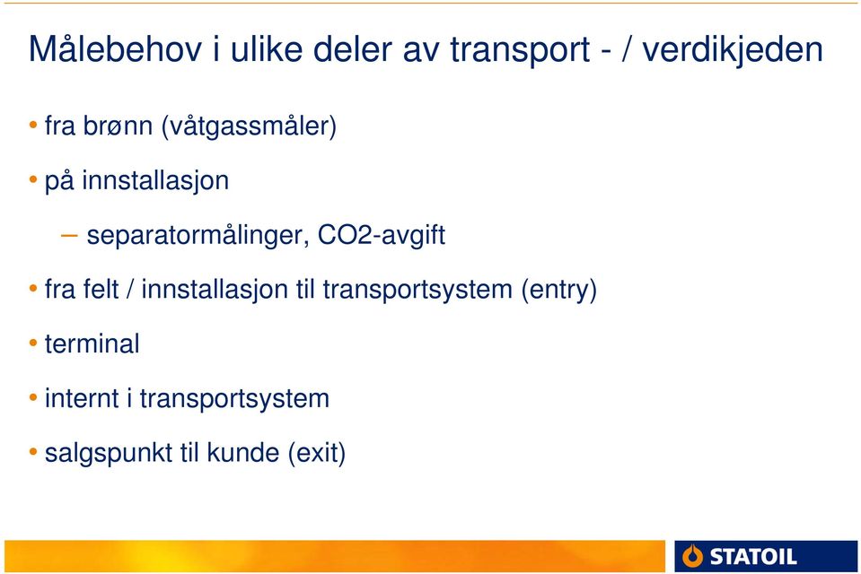 CO2-avgift fra felt / innstallasjon til transportsystem
