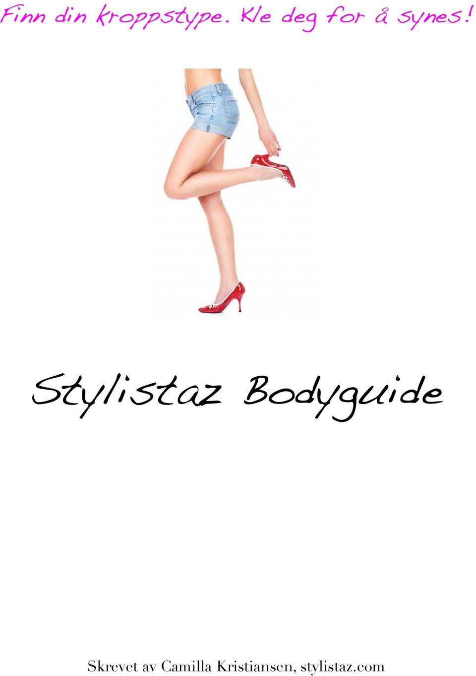 Stylistaz Bodyguide