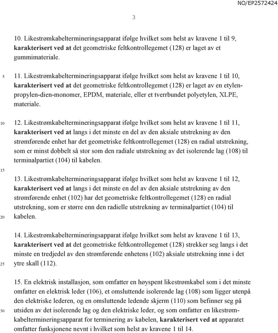 eller et tverrbundet polyetylen, XLPE, materiale. 12.