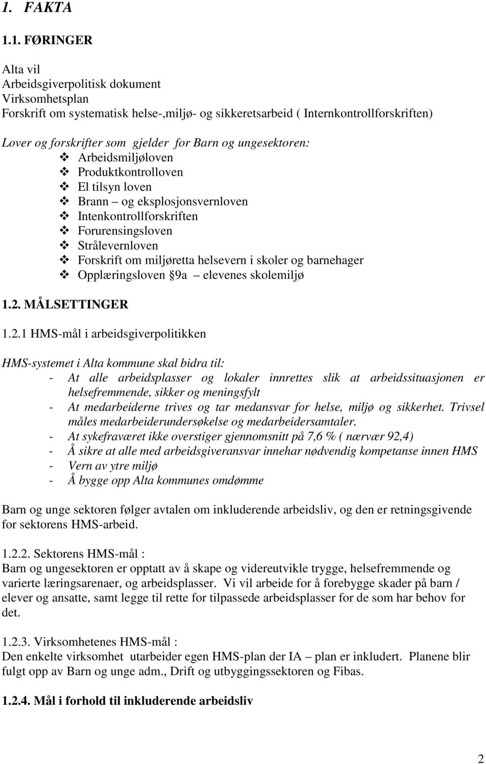 helsevern i skoler og barnehager Opplæringsloven 9a elevenes skolemiljø 1.2.