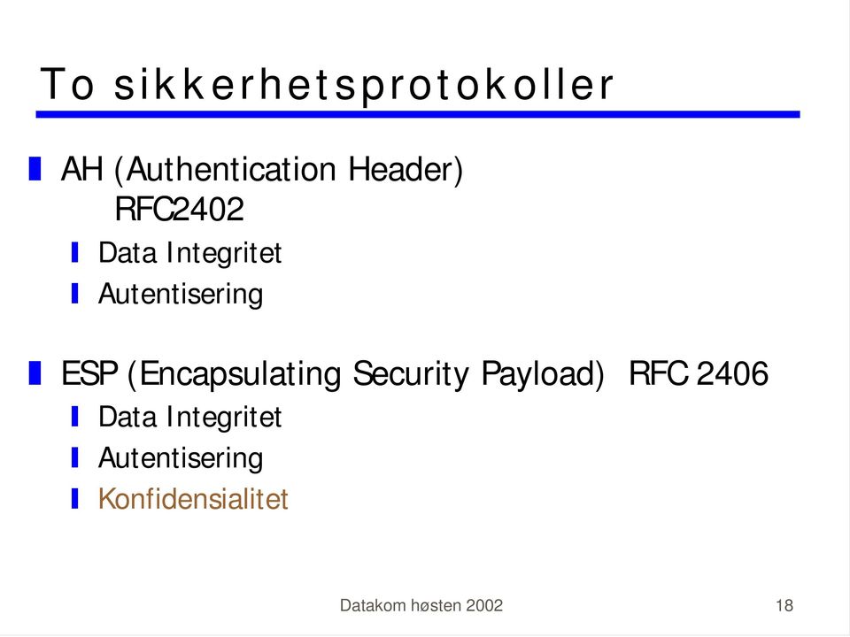 (Encapsulating Security Payload) RFC 2406 \ Data