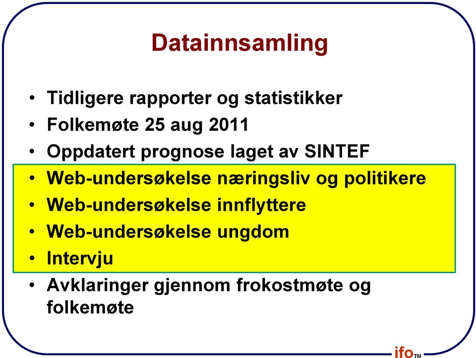 næringsliv og politikere Web-undersøkelse innflyttere