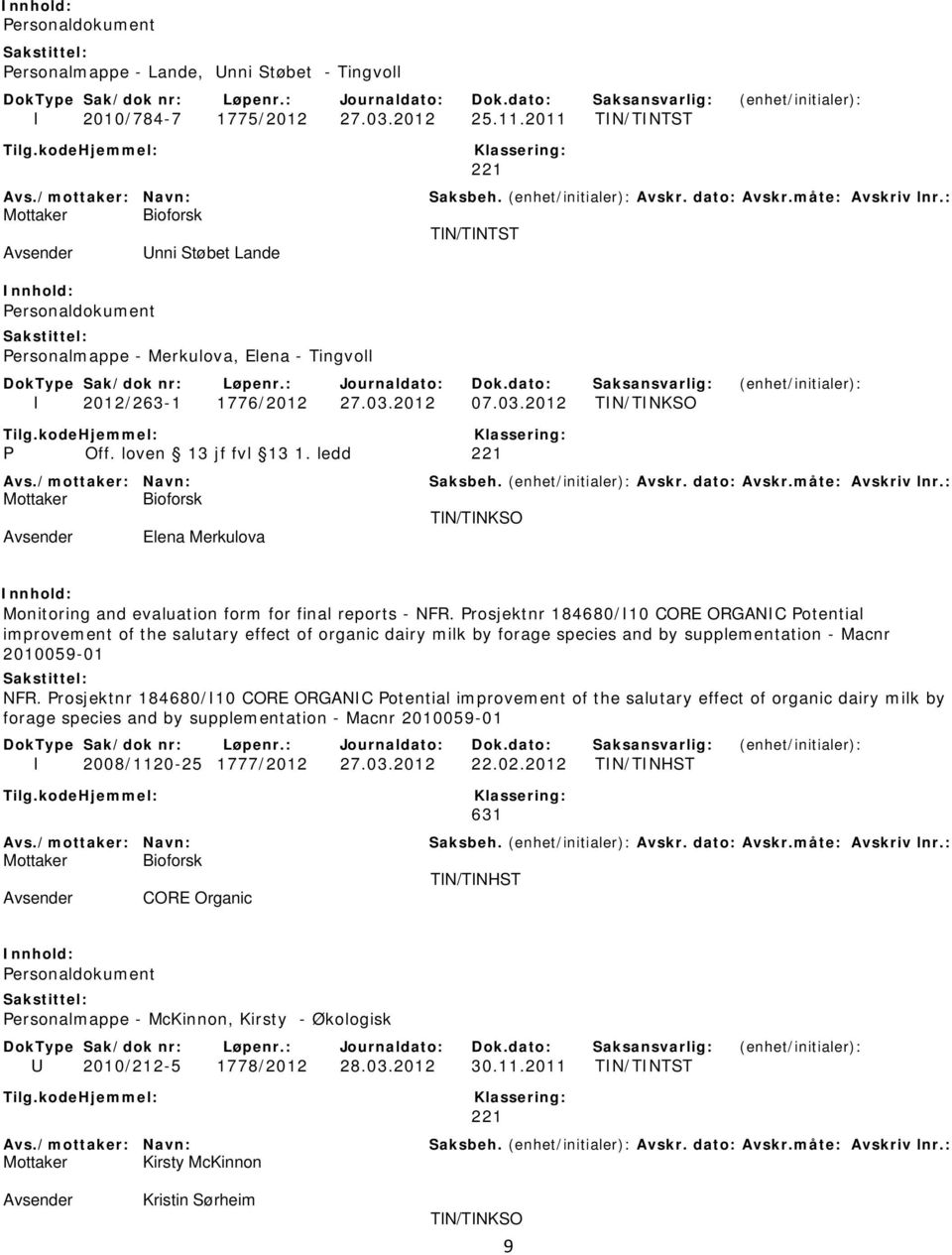 ledd 221 TIN/TINKSO Elena Merkulova Monitoring and evaluation form for final reports - NFR.