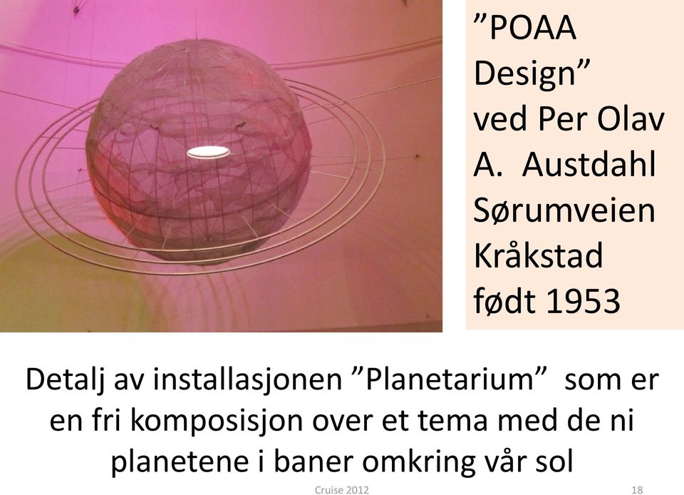 installasjonen Planetarium som er en fri