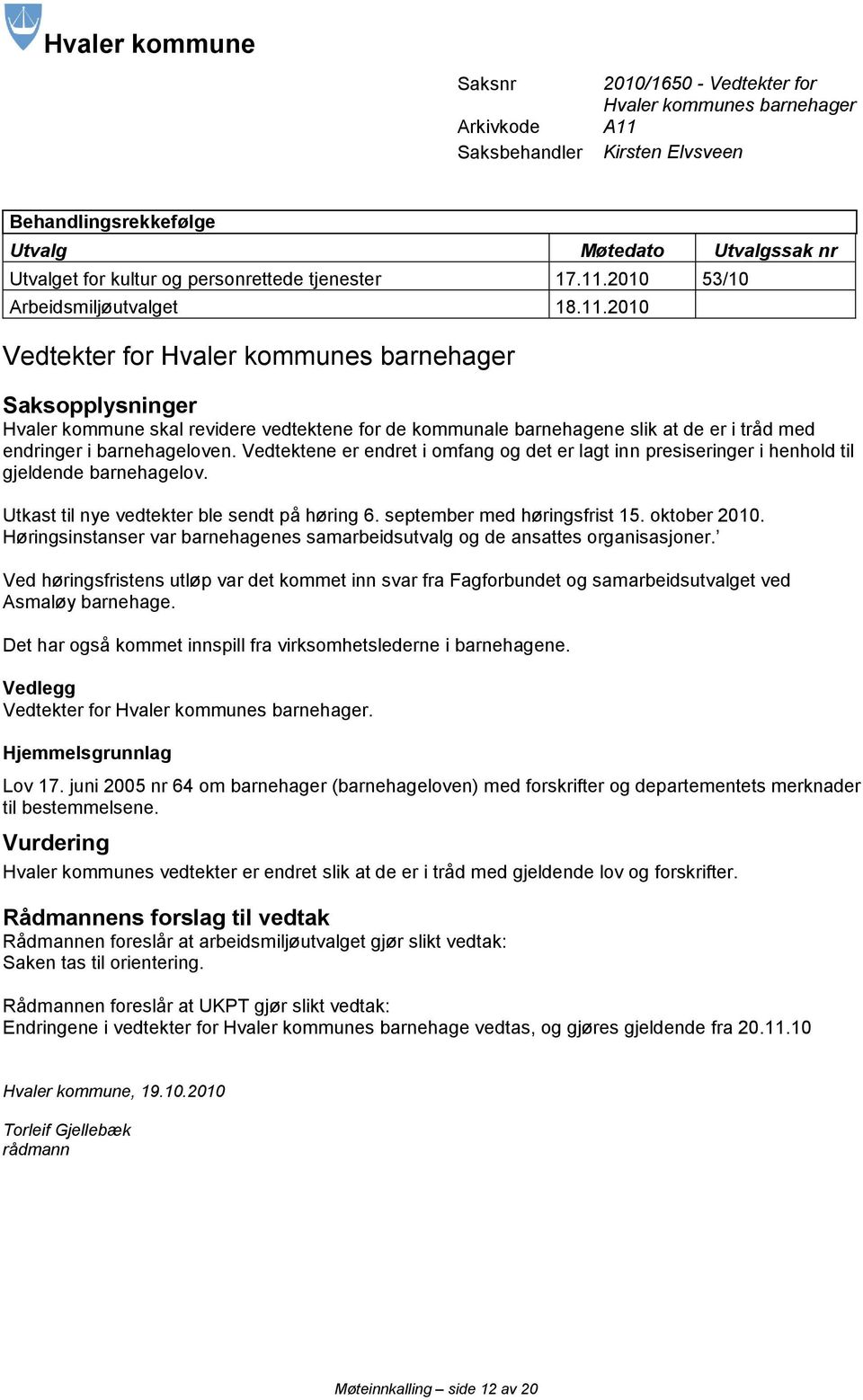 2010 53/10 Arbeidsmiljøutvalget 18.11.