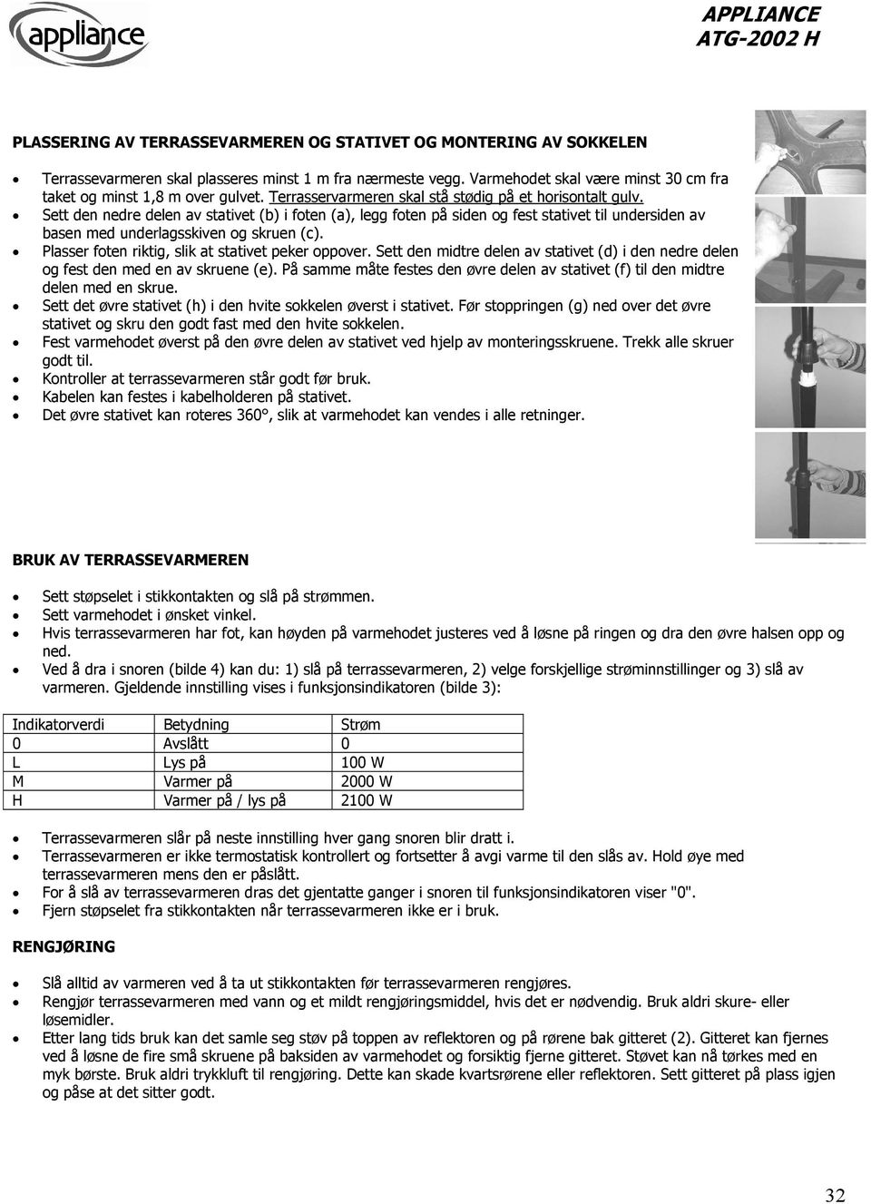 Sett den nedre delen av stativet (b) i foten (a), legg foten på siden og fest stativet til undersiden av basen med underlagsskiven og skruen (c). Plasser foten riktig, slik at stativet peker oppover.