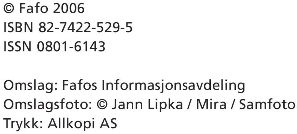 Informasjonsavdeling Omslagsfoto: