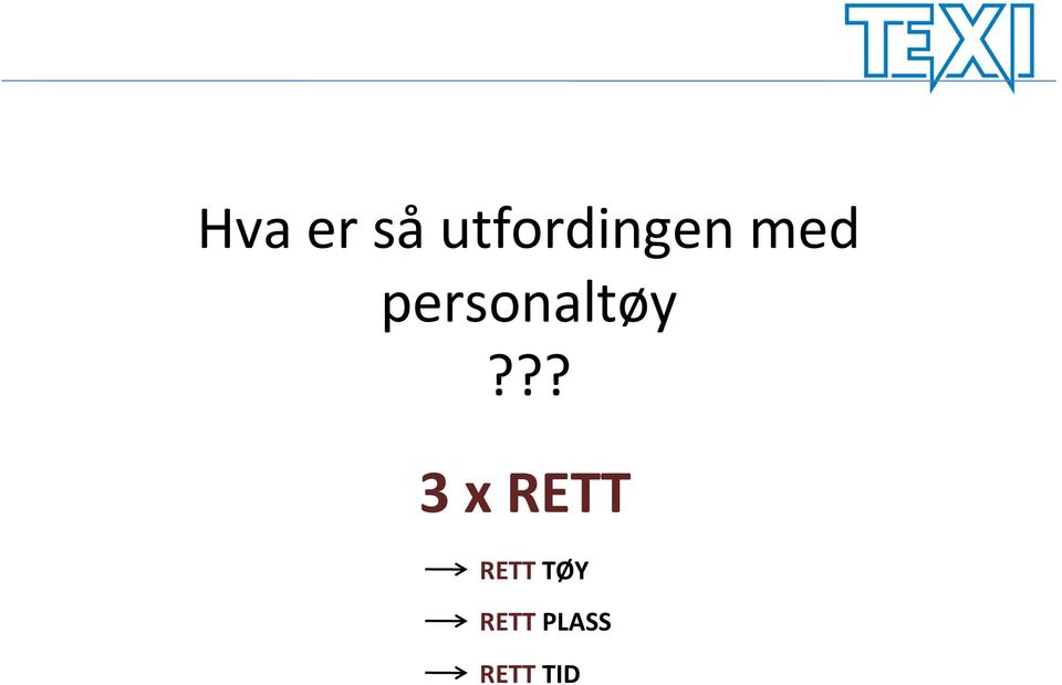 personaltøy?