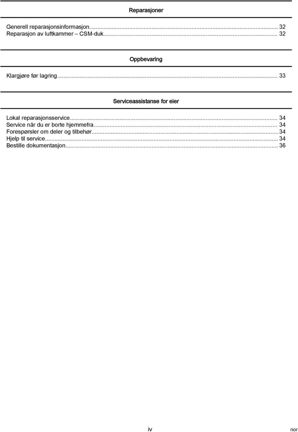 .. 33 Servicessistnse for eier Lokl reprsjonsservice.