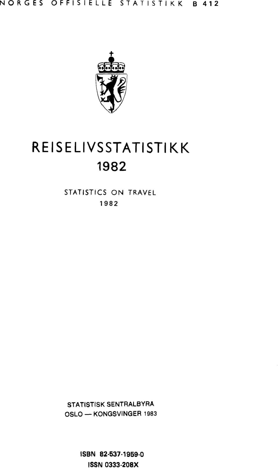 TRAVEL 1982 STATISTISK SENTRALBYRÅ OSLO -