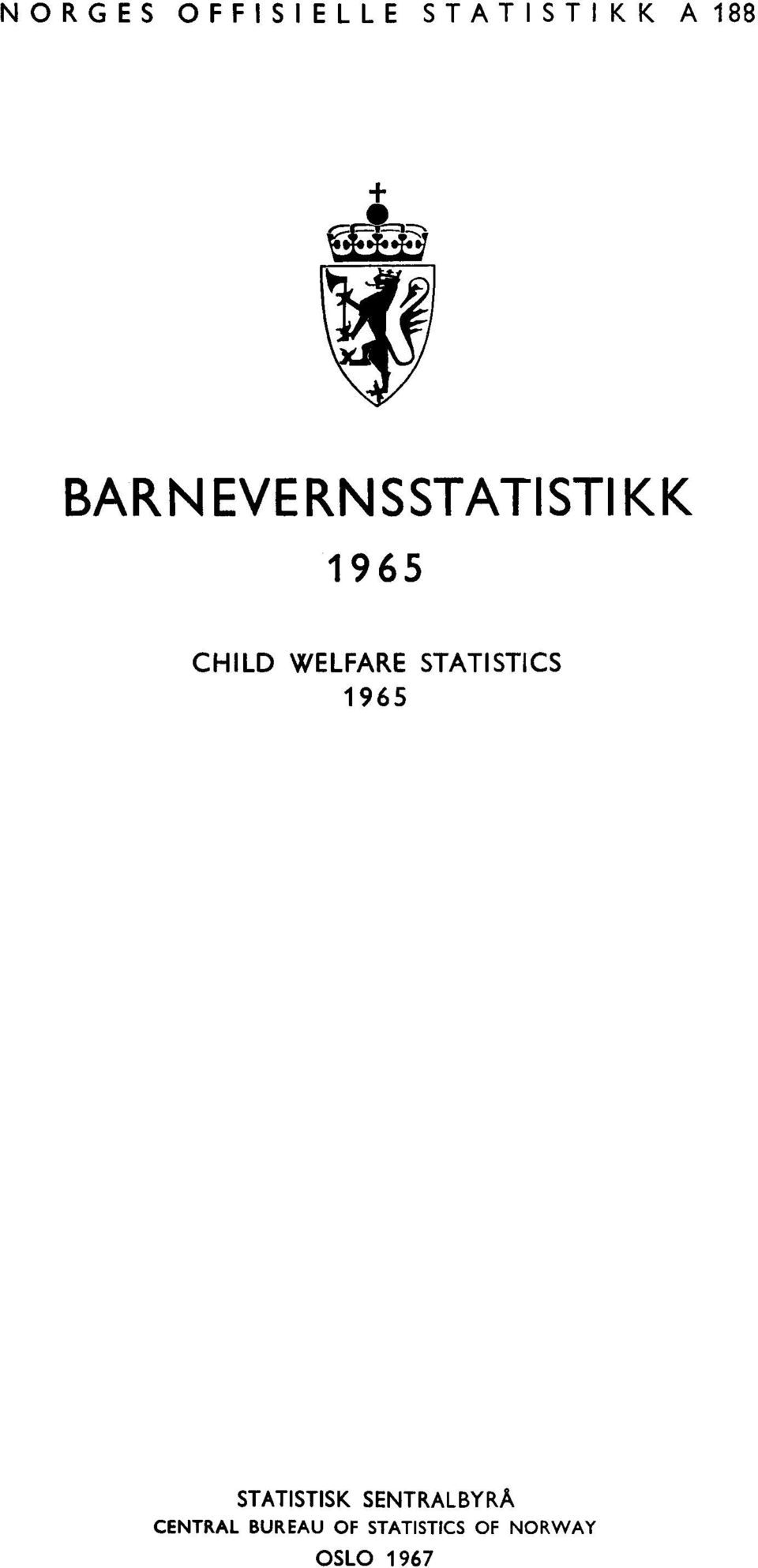 STATISTICS 965 STATISTISK SENTRALBYRÅ