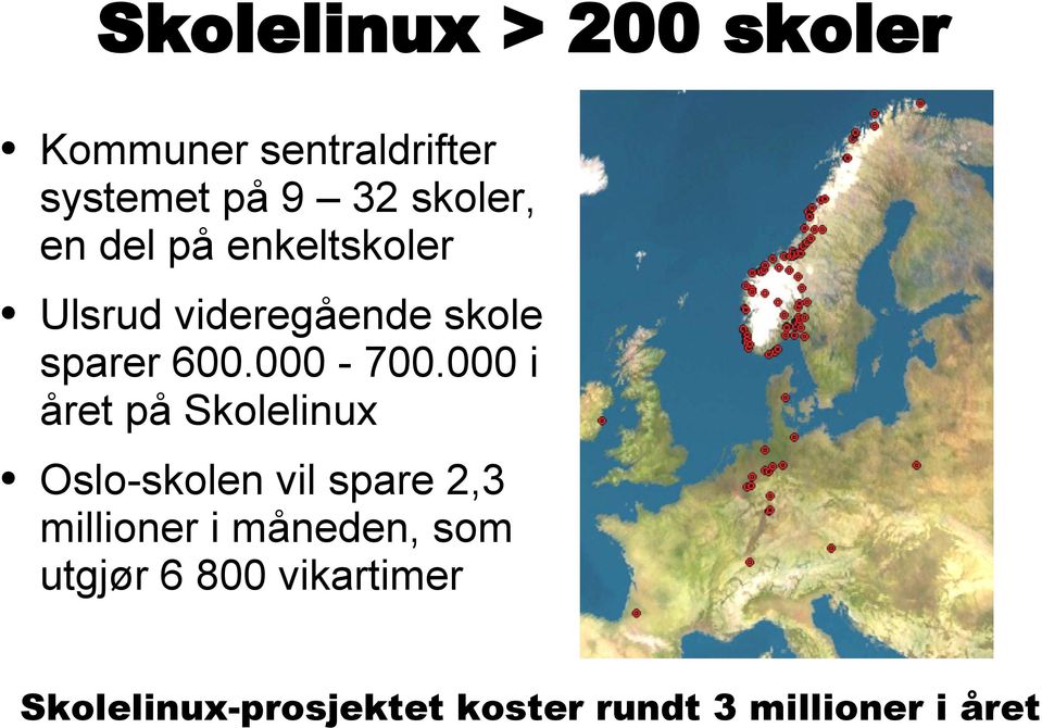 000 i året på Skolelinux Oslo-skolen vil spare 2,3 millioner i måneden,