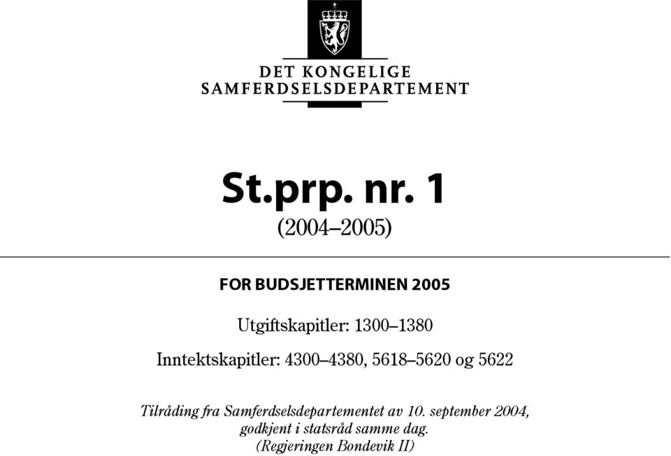 Utgiftskapitler: 1300 1380 Inntektskapitler: 4300