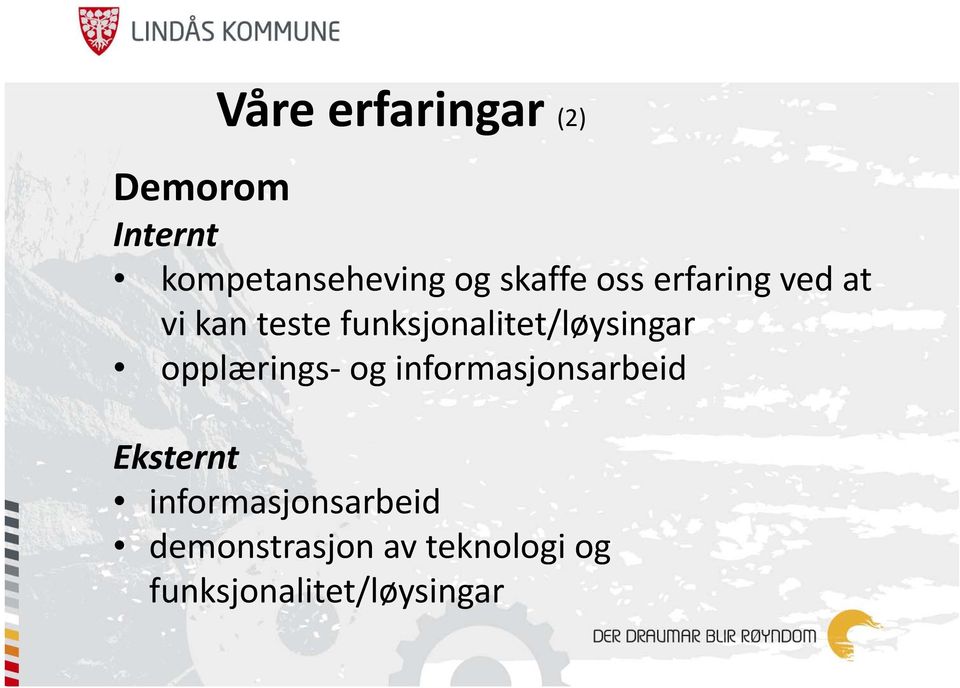 funksjonalitet/løysingar opplærings og informasjonsarbeid