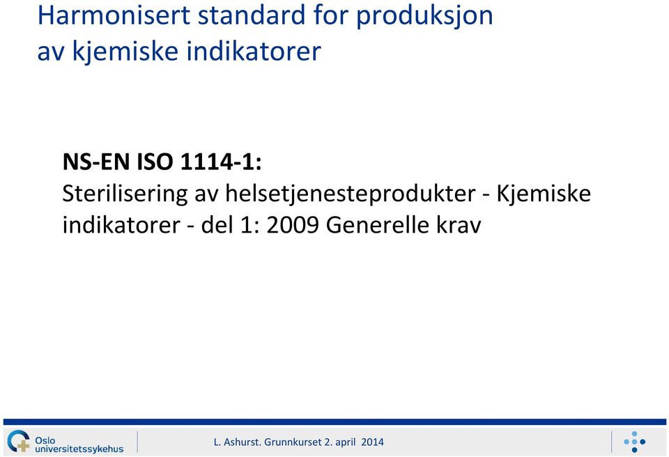 Sterilisering av helsetjenesteprodukter -