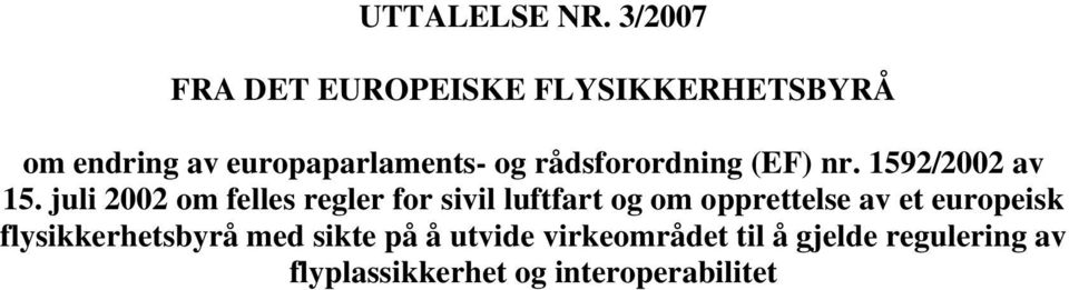 rådsforordning (EF) nr. 1592/2002 av 15.