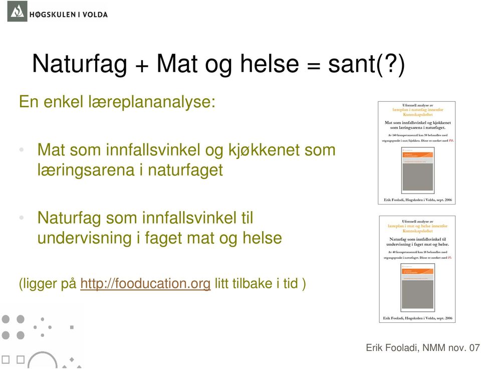 kjøkkenet som læringsarena i naturfaget Naturfag som