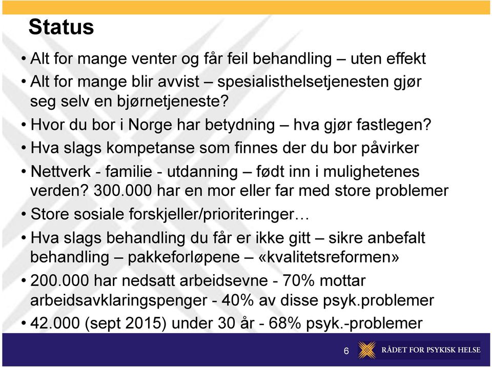 Hva slags kompetanse som finnes der du bor påvirker Nettverk - familie - utdanning født inn i mulighetenes verden? 300.