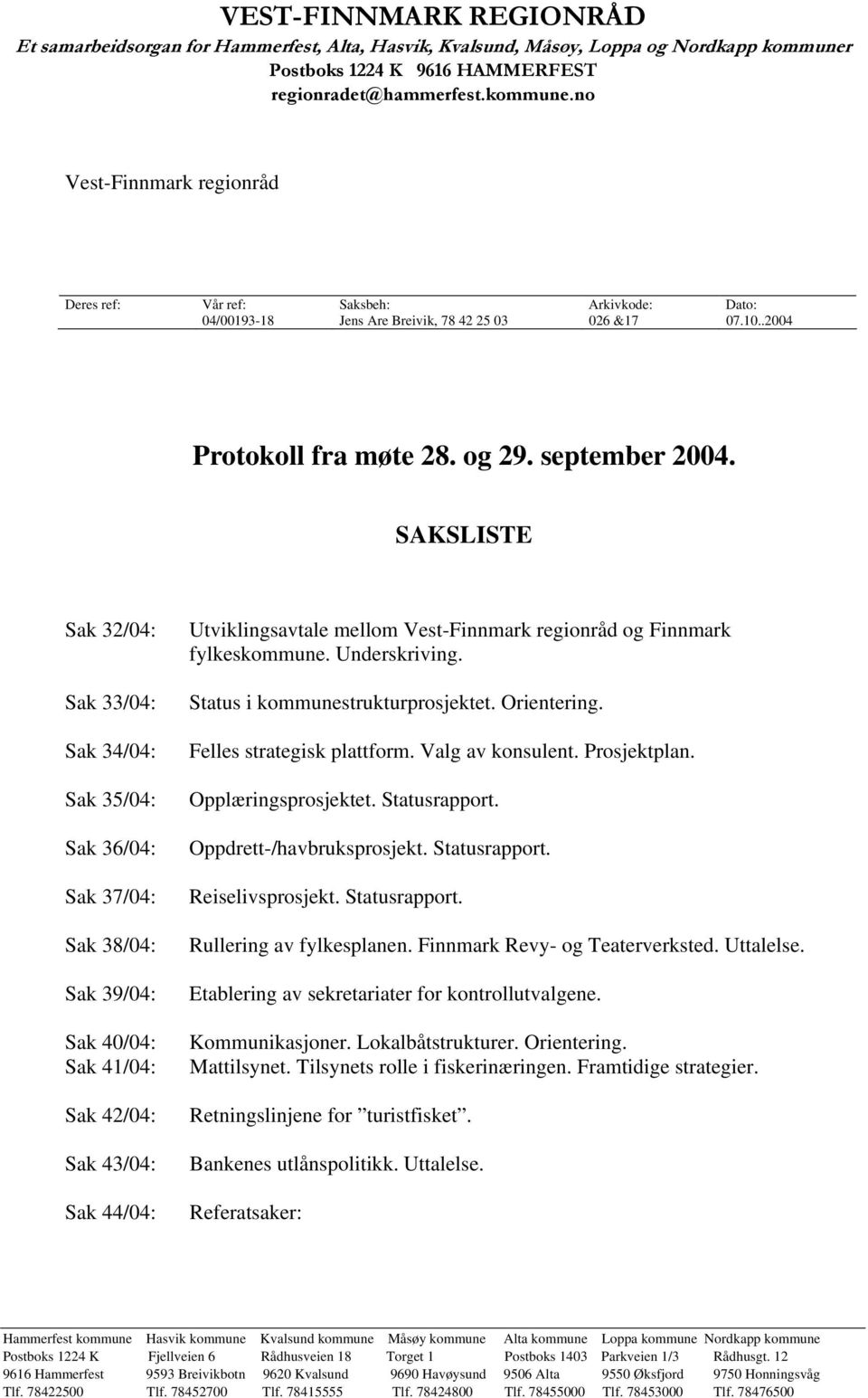 .2004 Protokoll fra møte 28. og 29. september 2004.
