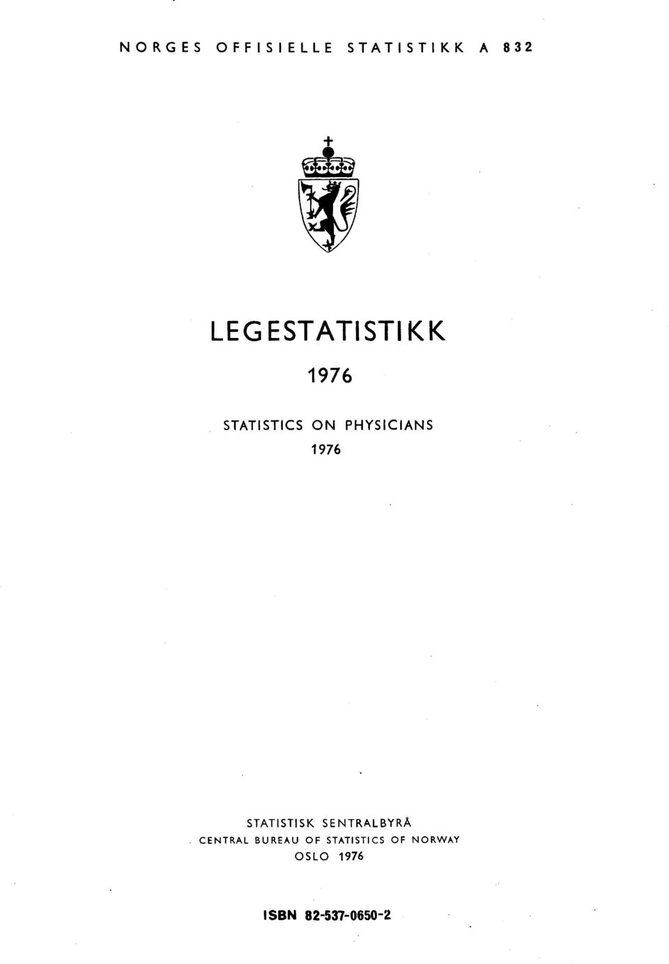 PHYSICIANS 976 STATISTISK SENTRALBYRÅ.