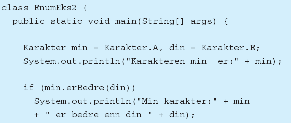 Slik enum kan ha metoder, og hver verdi har et tall