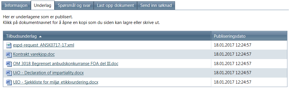 Laste ned tilbudsdokumenter Aktuelle dokumenter fra oppdragsgiver ligger under fliken «Underlag» (se bildet nedenfor).